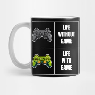 Life with game meme Mug